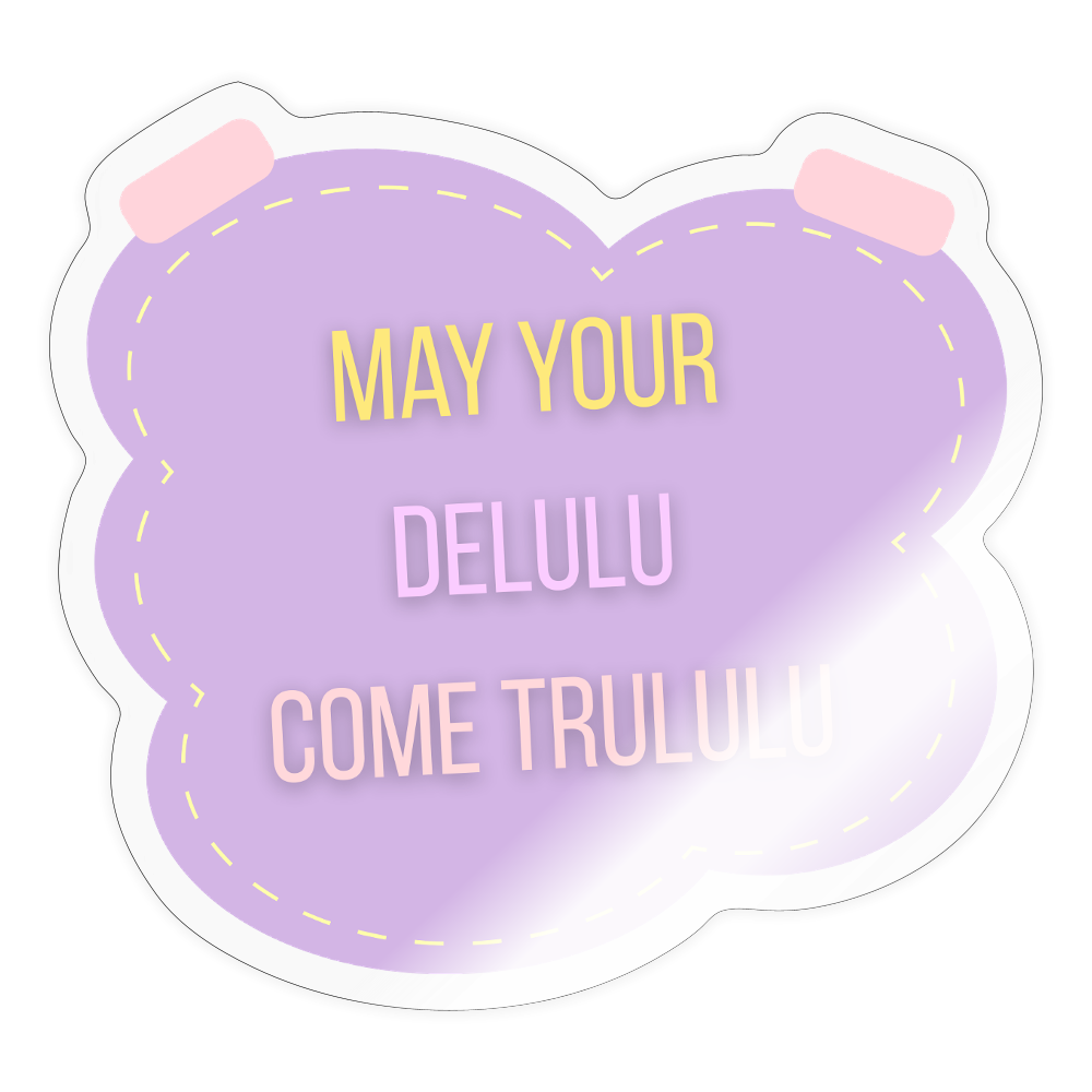 Klistermærke Delulu - gennemsigtig blank